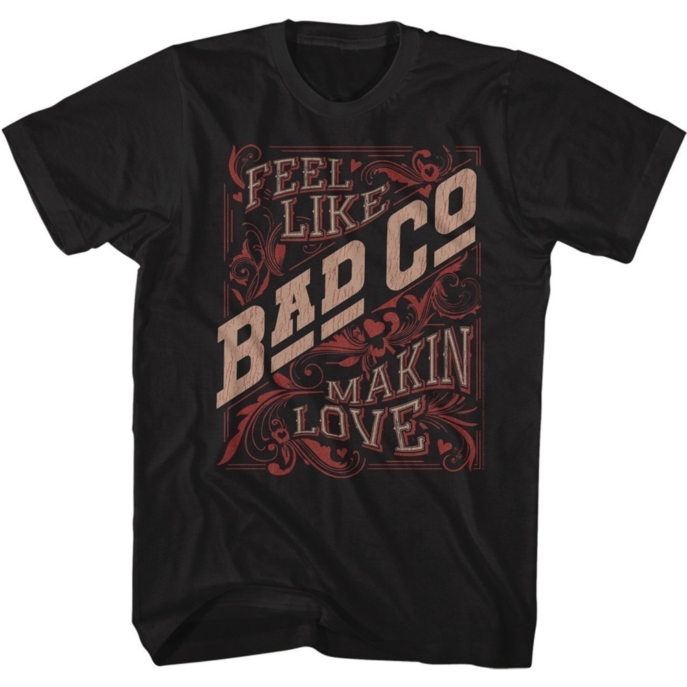 Bad Company Feel Like Makin Love Classic Rock Fan Unisex T-Shirt